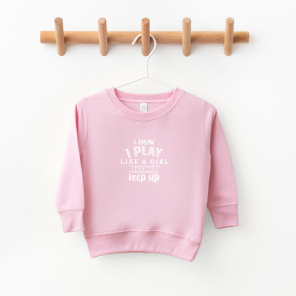 Play Like a Girl | Toddler Sweatshirt