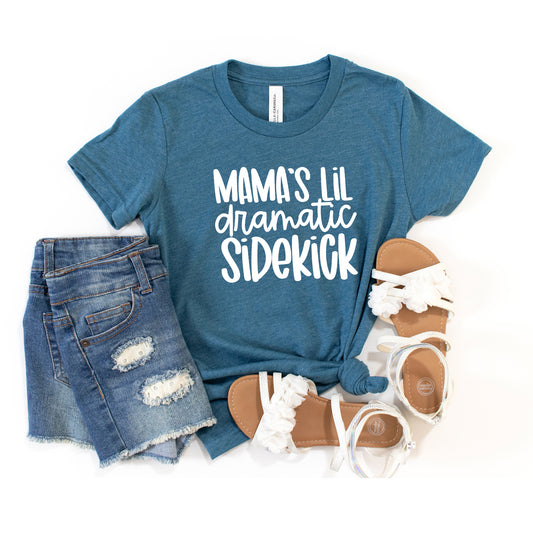 Mama's Lil Dramatic Sidekick | Youth Short Sleeve Crew Neck