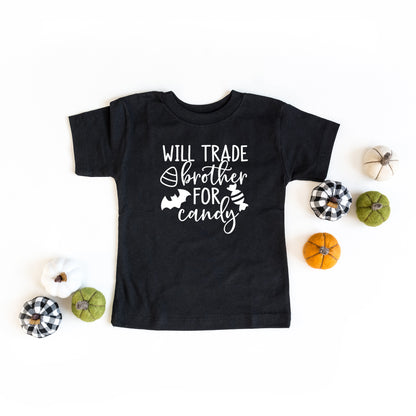 Will Trade Brother For Candy | Toddler Short Sleeve Crew Neck