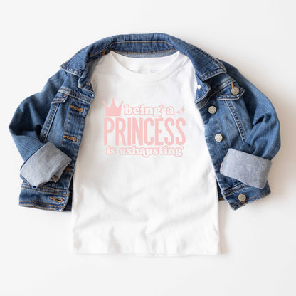 Being A Princess Is Exhausting | Youth Short Sleeve Crew Neck