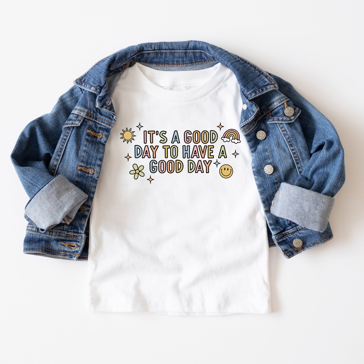 It's A Good Day To Have A Good Day Colorful | Toddler Short Sleeve Crew Neck