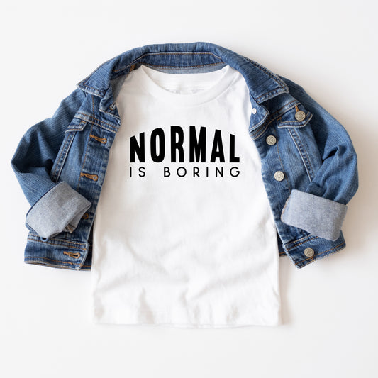 Normal Is Boring | Youth Short Sleeve Crew Neck