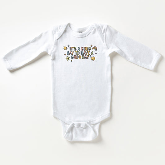 It's A Good Day To Have A Good Day Colorful | Baby Long Sleeve Onesie