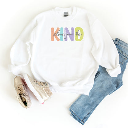 Always Be Kind | Youth Sweatshirt