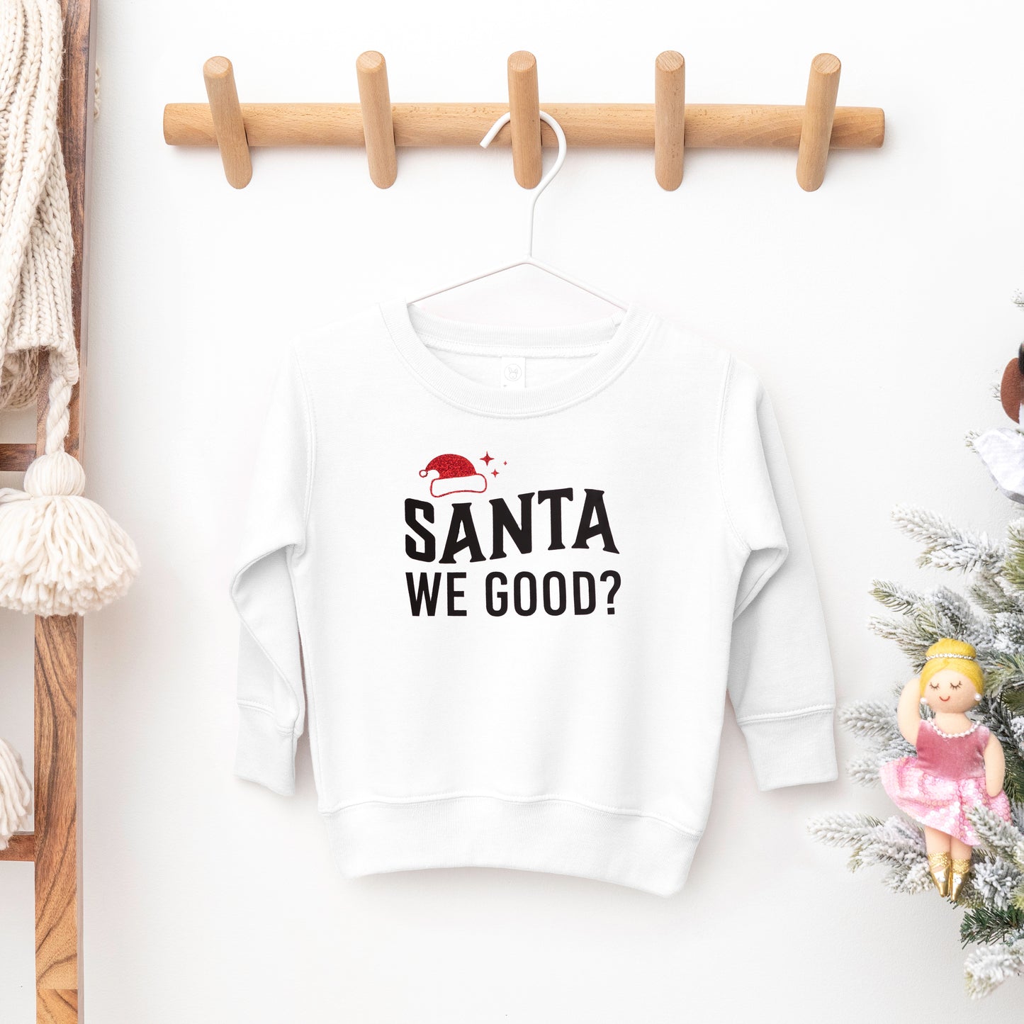 Santa We Good Glitter | Toddler Sweatshirt