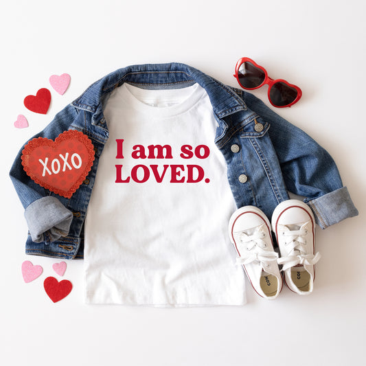 I Am So Loved | Toddler Short Sleeve Crew Neck
